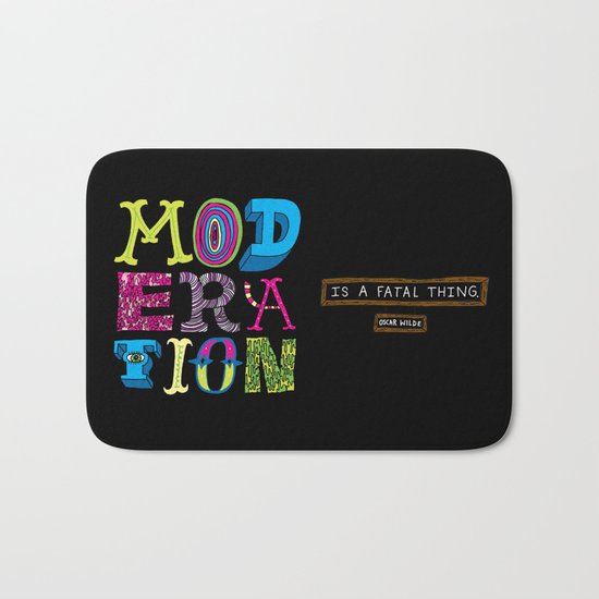 Moderation is Fatal Bath Mat