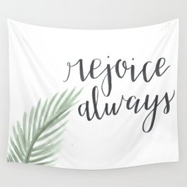 rejoice always // watercolor bible verse palm branch Wall Tapestry