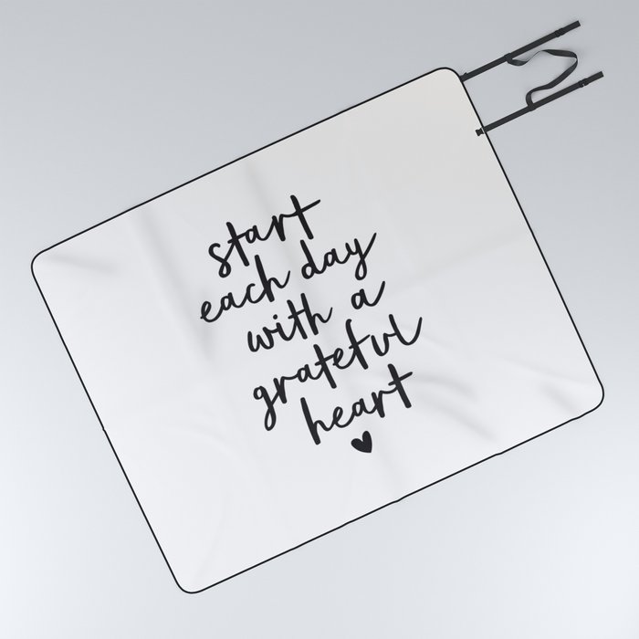 Start Each Day With a Grateful Heart black and white typography minimalism home room wall decor Picnic Blanket