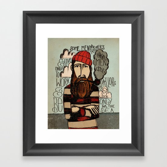 SOME MEN ARE SAILORS Framed Art Print