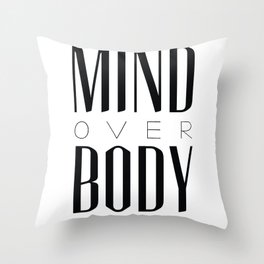 Mind Over Body Throw Pillow