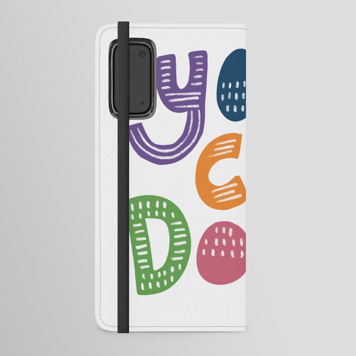 You Can Do It Android Wallet Case