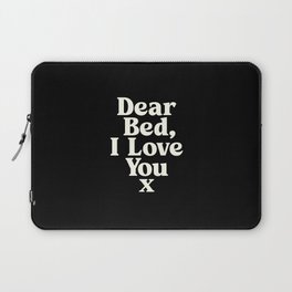 Dear Bed I Love You x Laptop Sleeve