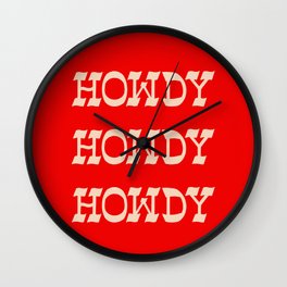 Howdy Howdy!  Red and white Wall Clock