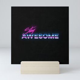 Stay Awesome Mini Art Print