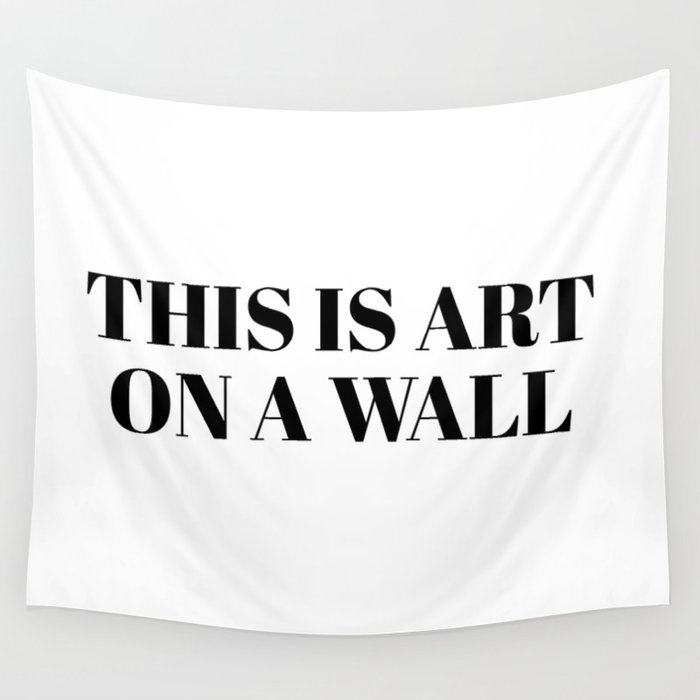 this is art Wall Tapestry