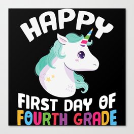 Happy First Day Of Fourth Grade Unicorn Canvas Print