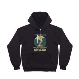 Tornado Theme I Can Speak Up About Tornadoes Hoody
