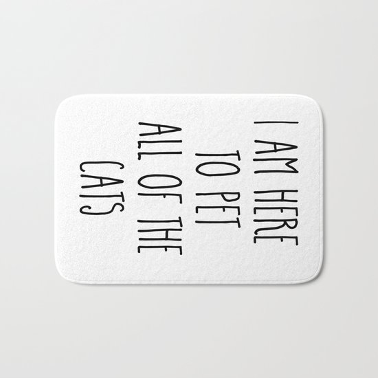 Pet All The Cats Funny Quote Bath Mat