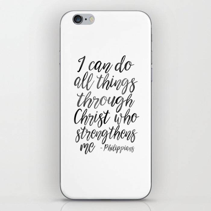 I Can Do All Things Through Christ Who Strengthens Me, Philippians Quote,Christian Art,Bible Verse,H iPhone Skin