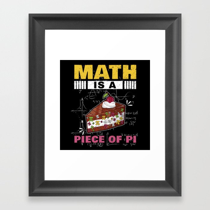 Piece Of Pi Funny Math Meme Math Nerd Pi Day Framed Art Print