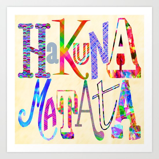 Hakuna Matata Art Print