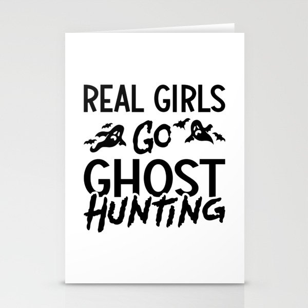 Real Girls Go Ghost Hunting Ghost Hunter Spooky Stationery Cards