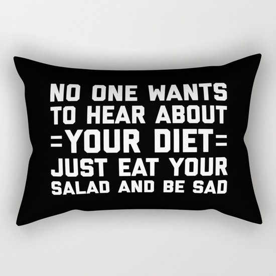 Your Diet Funny Quote Rectangular Pillow