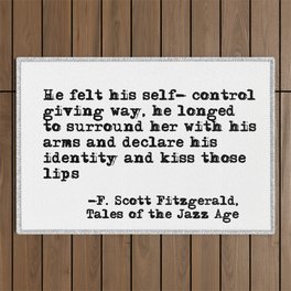 He felt his self-control giving way - Fitzgerald quote Outdoor Rug