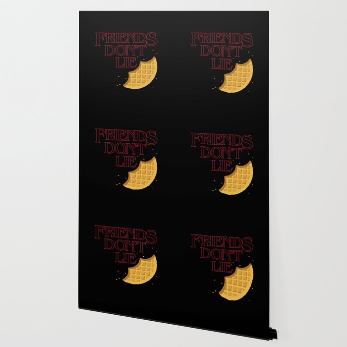 Friends Don T Lie Wallpaper By Homedecorquotes Society6