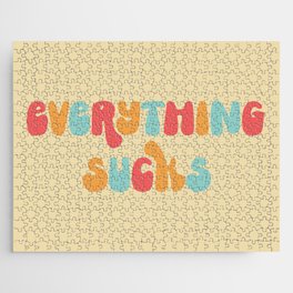 Everything Sucks Funny Offensive Quote Jigsaw Puzzle