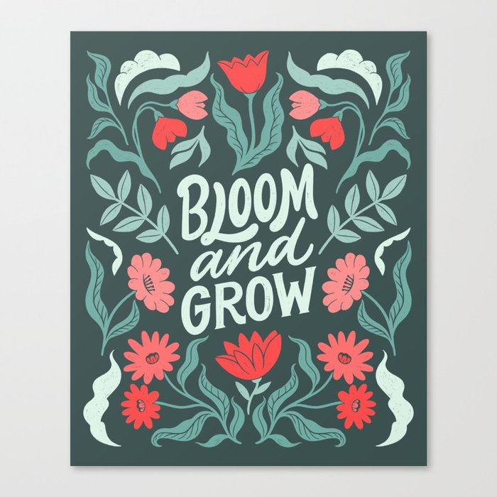 'Bloom And Grow' Typography Quote Canvas Print