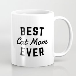 Best Cat Mom Ever Coffee Mug