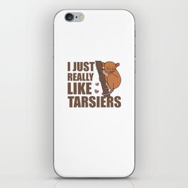 I Just Really Like Tarsiers Tarsier Cute Monkey iPhone Skin