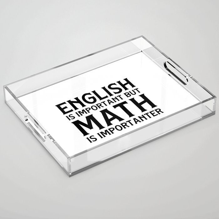 English Is Important  Acrylic Tray