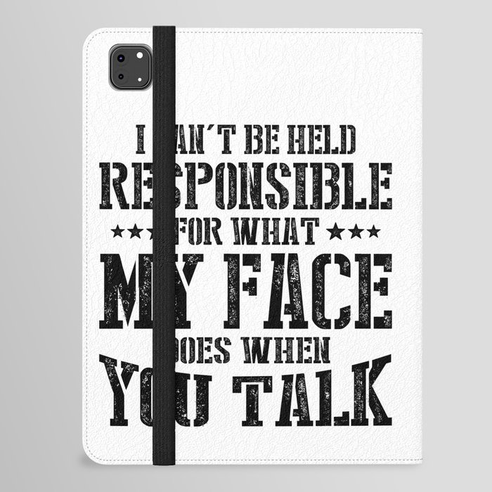 What My Face Does When You Talk Funny iPad Folio Case