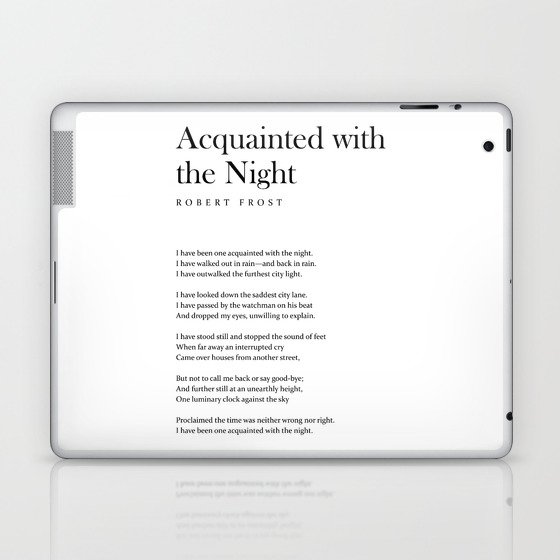 Acquainted With The Night - Robert Frost Poem - Literature - Typography Print 1 Laptop & iPad Skin