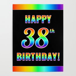 [ Thumbnail: Fun, Colorful, Rainbow Spectrum “HAPPY 38th BIRTHDAY!” Poster ]