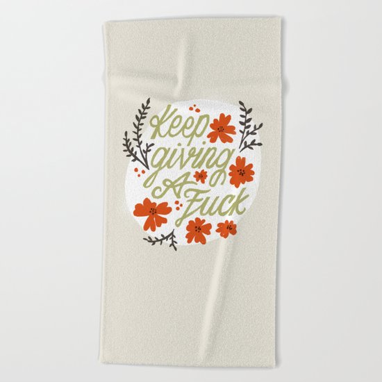 Keep Giving A Fuck Beach Towel