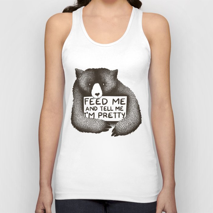 Feed Me And Tell Me I'm Pretty Bear Tank Top