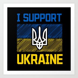 I Support Ukraine Ukrainian Flag Emblem Art Print