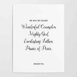 Isaiah 9:6, Wonderful Counselor, Prince of Peace Poster