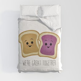 We're Great Together - Peanut Butter & Jelly Comforter