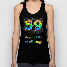 [ Thumbnail: 59th Birthday - Fun Rainbow Spectrum Gradient Pattern Text, Bursting Fireworks Inspired Background Tank Top ]
