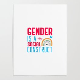 Gender Is A Social Construct Poster