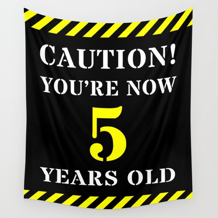 5th Birthday - Warning Stripes and Stencil Style Text Wall Tapestry