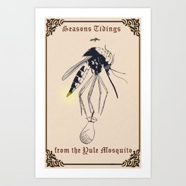 Yule Mosquito Art Print