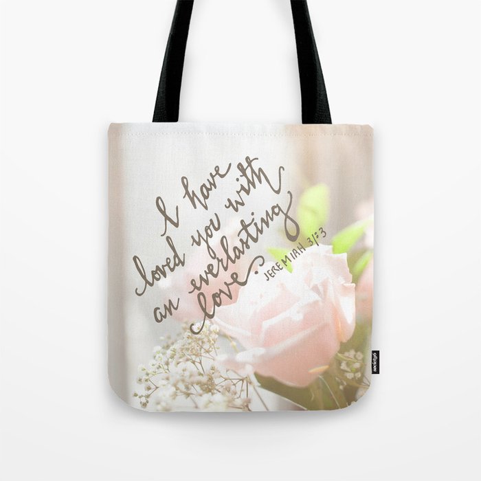Roses & An Everlasting Love Tote Bag