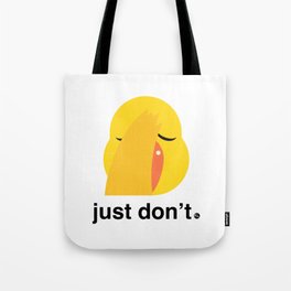 KL Duck Facepalm - 'just don't' Tote Bag