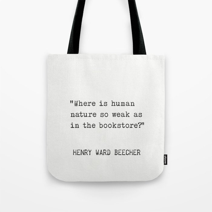 Henry Ward Beecher quotation Tote Bag