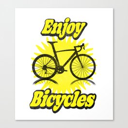 Enjoy Bicycles  Canvas Print