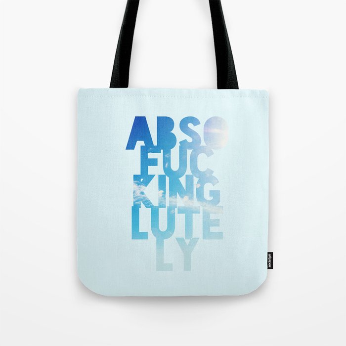 Abso....lutely! Tote Bag