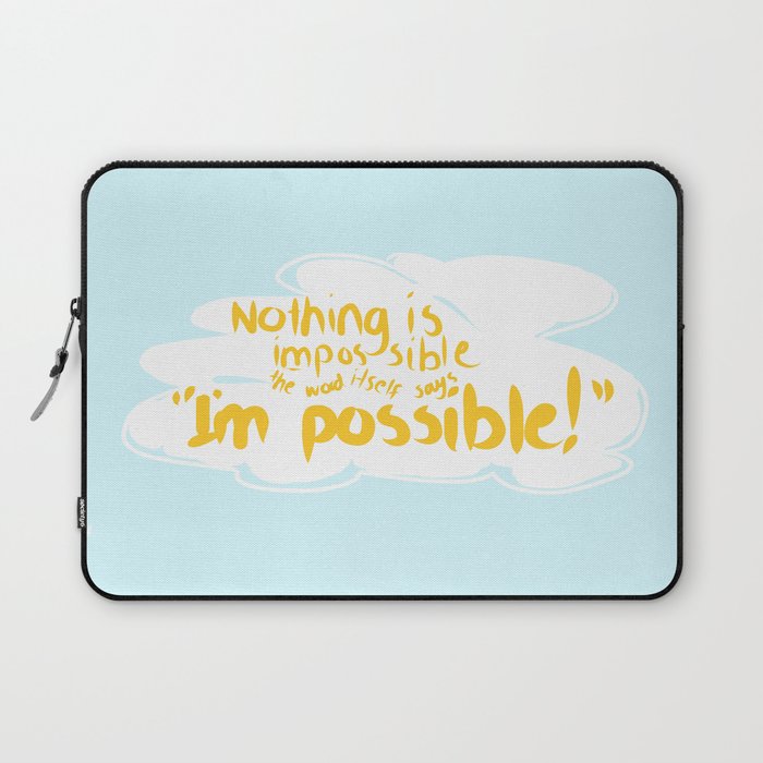 Everything Is Possible! Laptop Sleeve