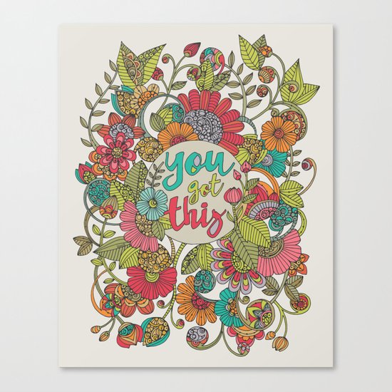 You got this Canvas Print
