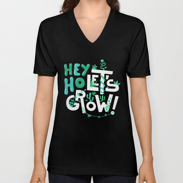 Hey ho ! Let's grow ! V Neck T Shirt