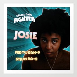 Josie | Bottoms Movie Character | Choose Your Fighter | Ayo Edebiri Art Print