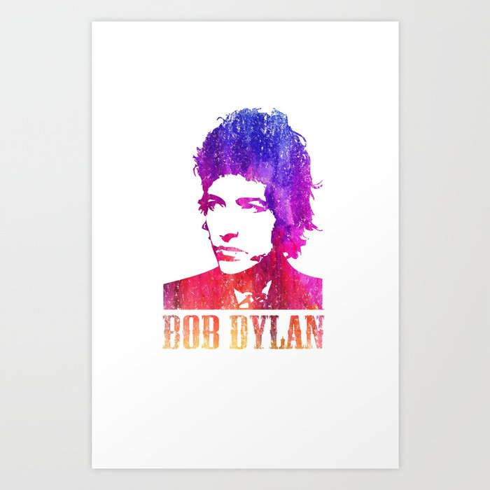 Bob Dylan Print Art Print by j0nhernandez | Society6