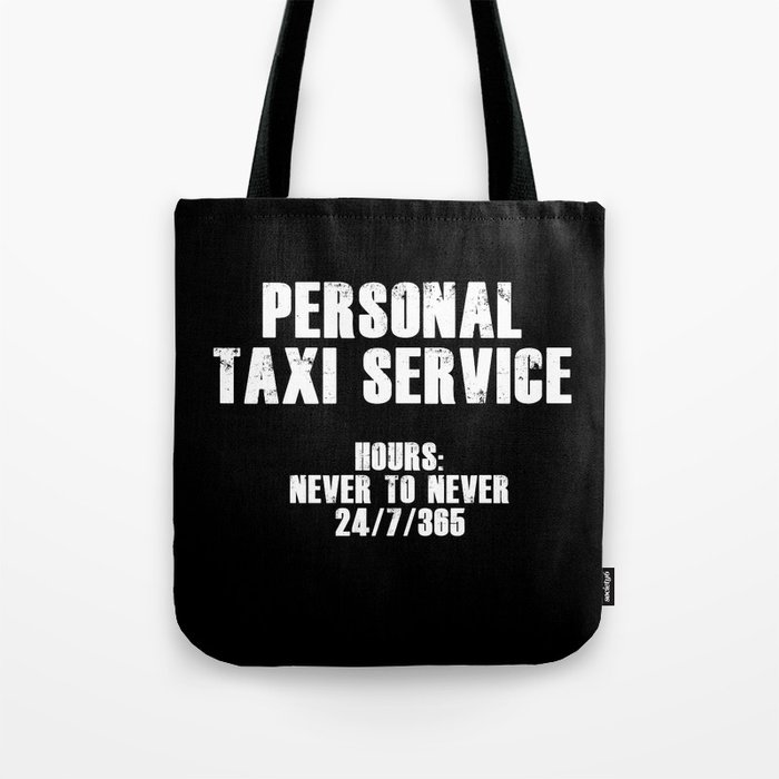 Personal Taxi Service (White) Tote Bag