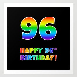 [ Thumbnail: HAPPY 96TH BIRTHDAY - Multicolored Rainbow Spectrum Gradient Art Print ]