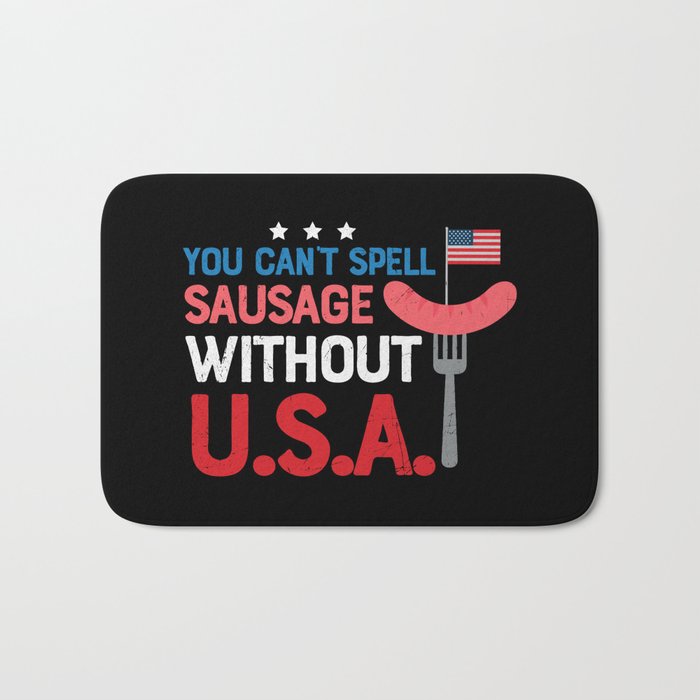 Can't Spell Sausage Without USA Funny Bath Mat